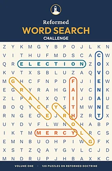 Reformed Word Search Challenge, Volume One — 120 word search puzzles on Reformed doctrine